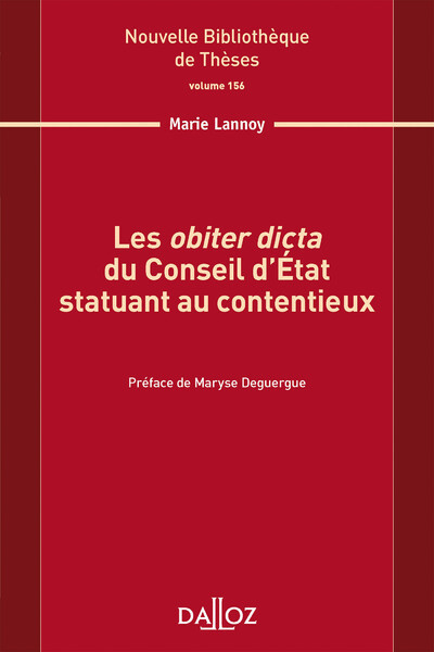 Les obiter dicta du Conseil d'État statuant au contentieux - Volume 156