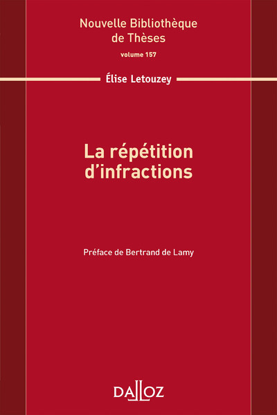 La répétition d'infractions - Volume 157
