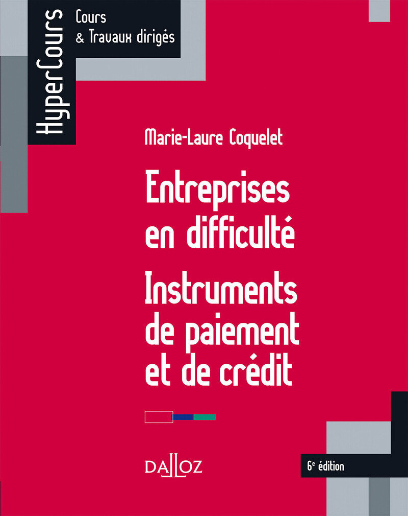 Entreprises en difficulté - Instruments de paiement et de crédit