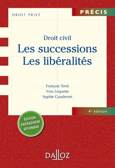 Droit civil. Les successions. Les libéralités. 4e éd.