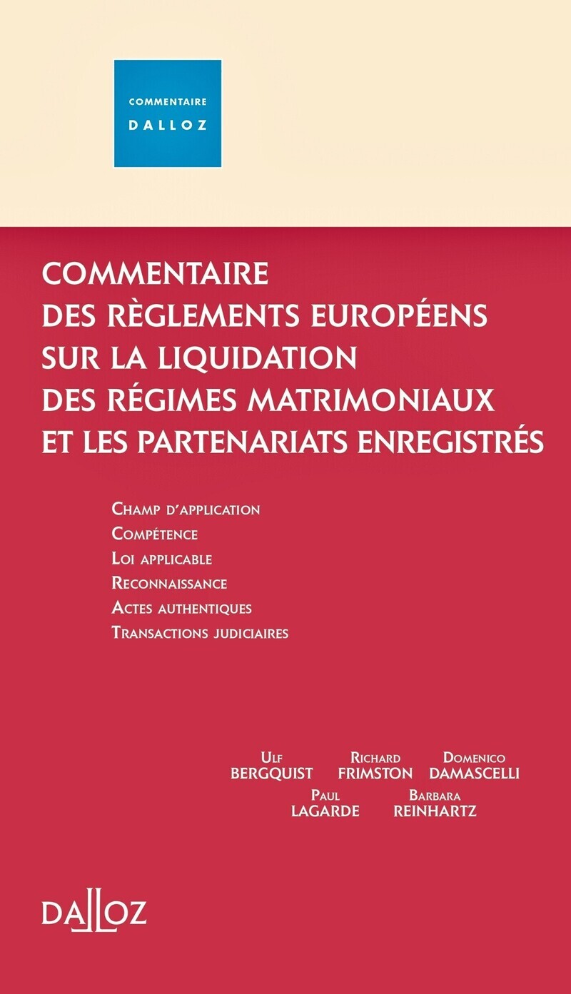 Commentaire des règlements européens sur les régimes matrimoniaux et les partenariats enregistrés