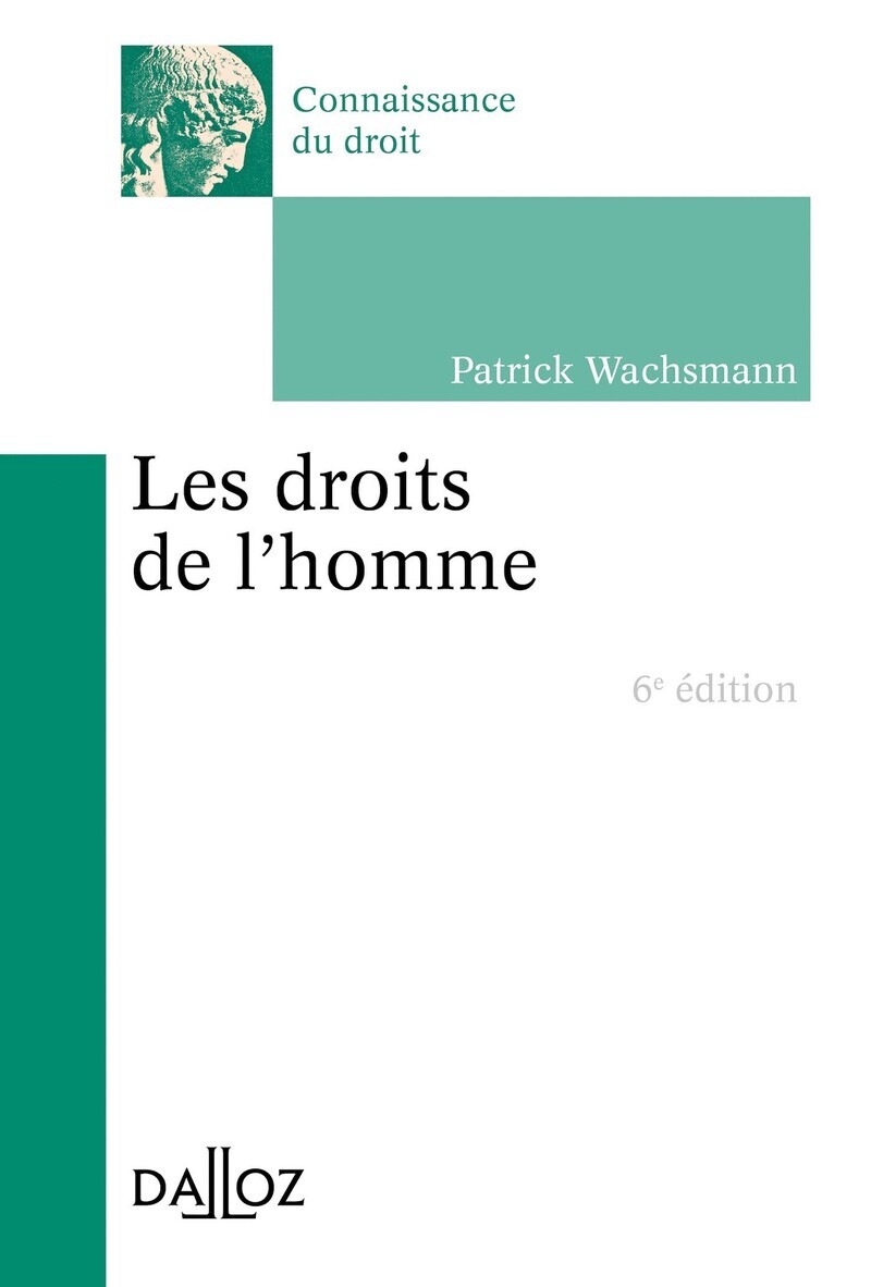 Les droits de l'Homme. 6e éd.