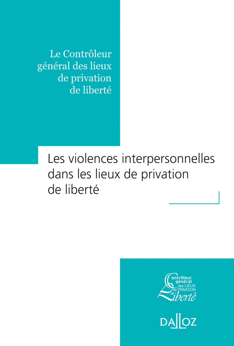 Les violences interpersonnelles dans les lieux de privation de liberté