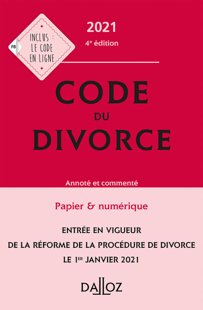 Code du divorce 2021 4ed - Annoté et commenté