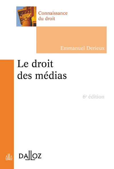Le droit des médias. 6e éd.