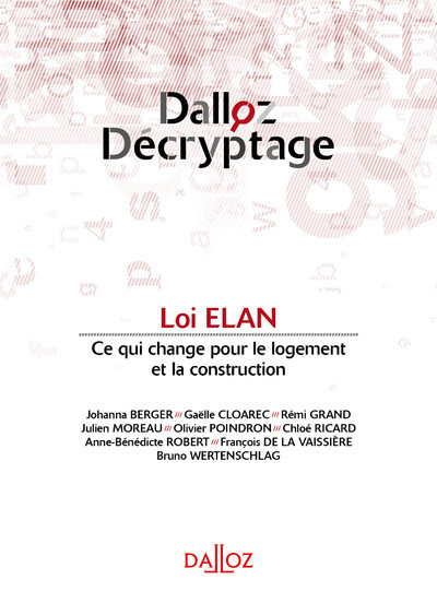 Loi ELAN - Ce qui change pour le logement et la construction - Ce qui change pour le changement et la construction
