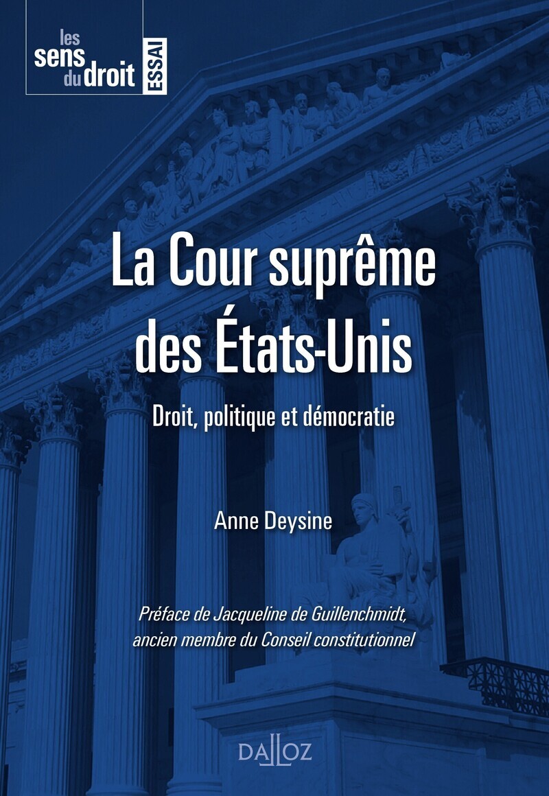 La Cour suprême des États-Unis - Droit, politique et démocratie