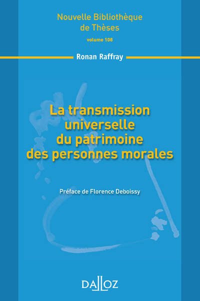 La transmission universelle du patrimoine des personnes morales - Volume 108