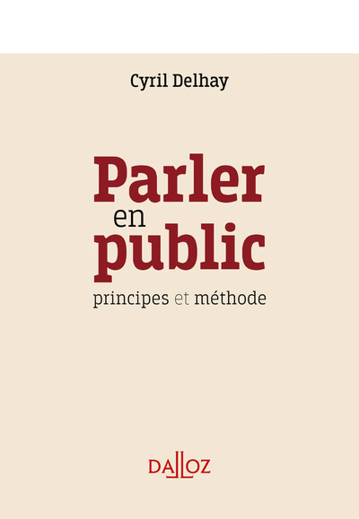 Parler en public - Principes et méthode