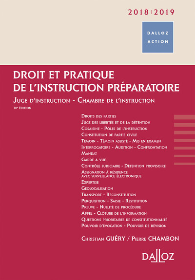 Droit et pratique de l'instruction préparatoire 2018/19 - Juge d'instruction - Chambre de l'instruction