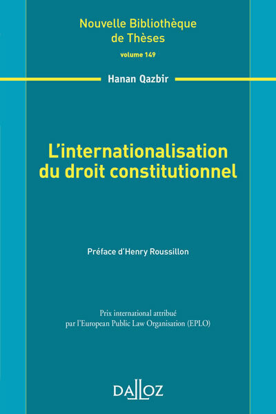 L'internationalisation du droit constitutionnel - Volume 149