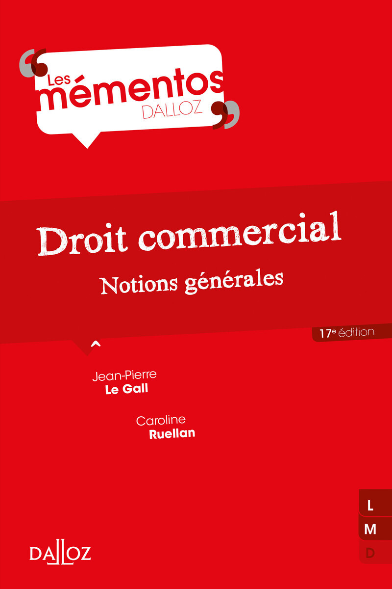 Droit commercial. 17e éd. - Notions générales
