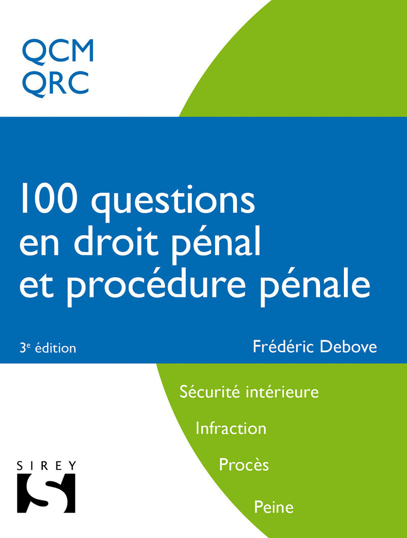 100 questions en droit pénal et procédure pénale - Concours sécurité intérieure, infraction, procès,