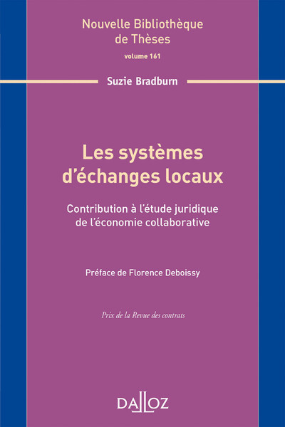 Les systèmes d'échanges locaux - Volume 161 Contribution à l'étude juridique de l'économie collaborative