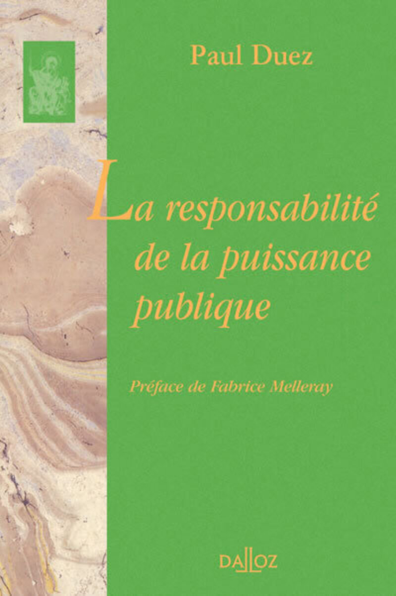 La responsabilité de la puissance publique - Réimpression de la 2ème édition de 1938