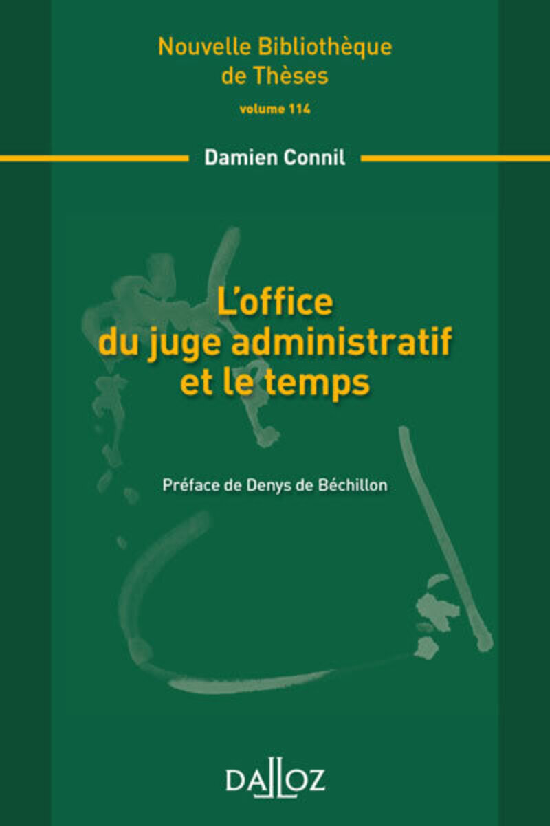 L'office du juge administratif et le temps - Volume 114