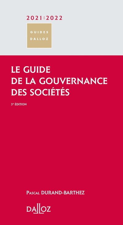 Le guide de la gouvernance des sociétés 2021/22. 3e éd.