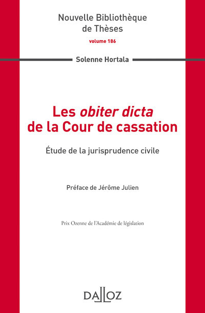 Les obiter dicta de la Cour de cassation - Étude de la jurisprudence civile - Volume 186