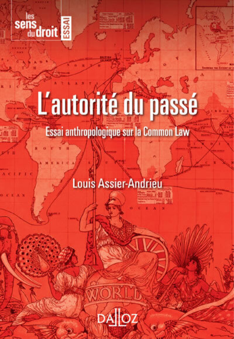 L'autorité du passé - Essai anthropologique sur la Common Law