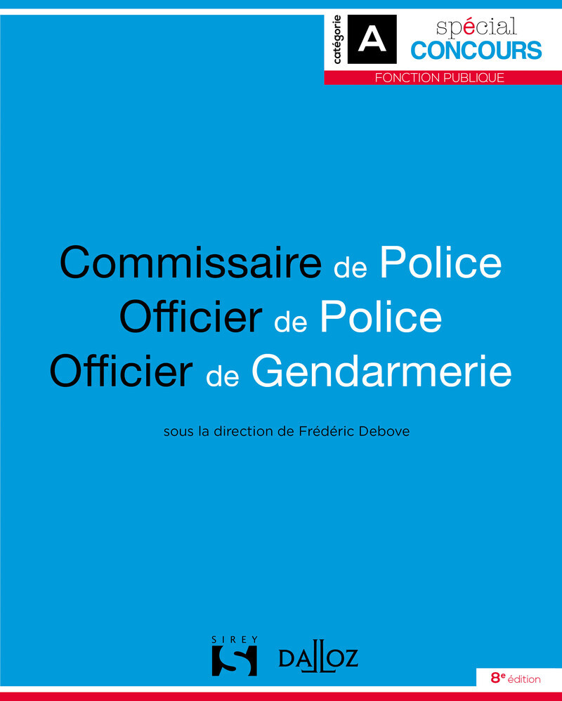 Commissaire de police, officier de police, officier de gendarmerie 8ed