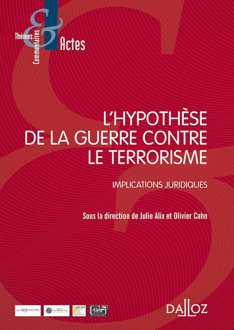 L'hypothèse de la guerre contre le terrorisme - Implications juridiques