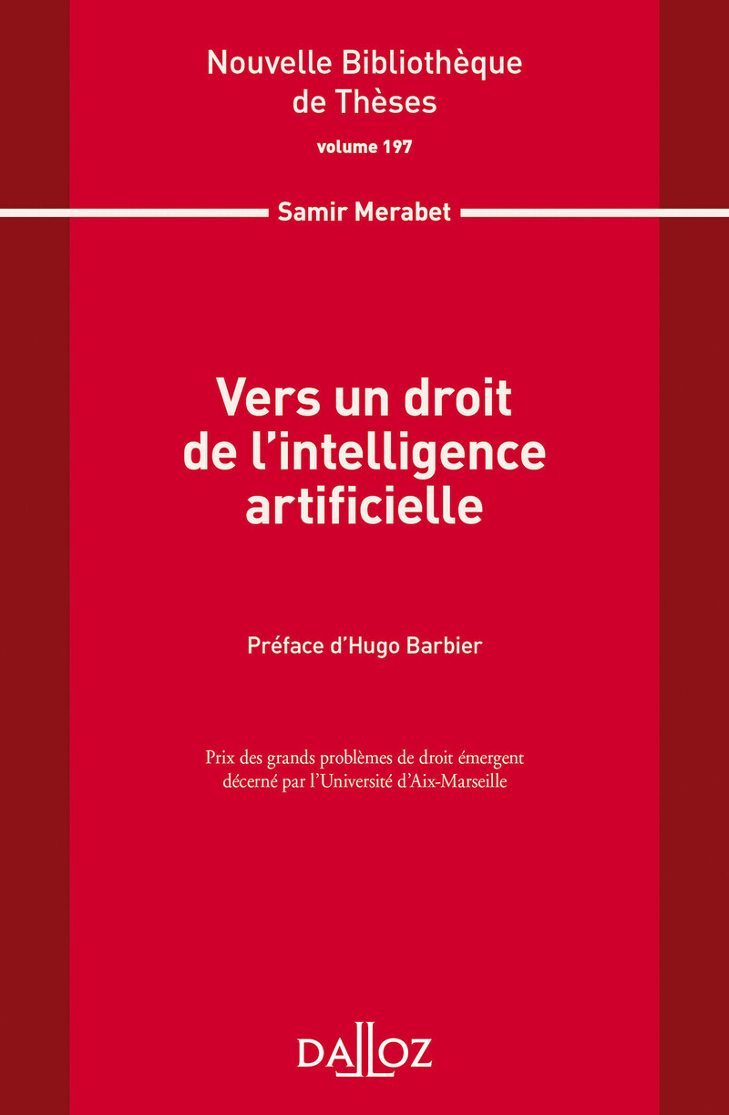 Vers un droit de l'intelligence artificielle - Volume 197
