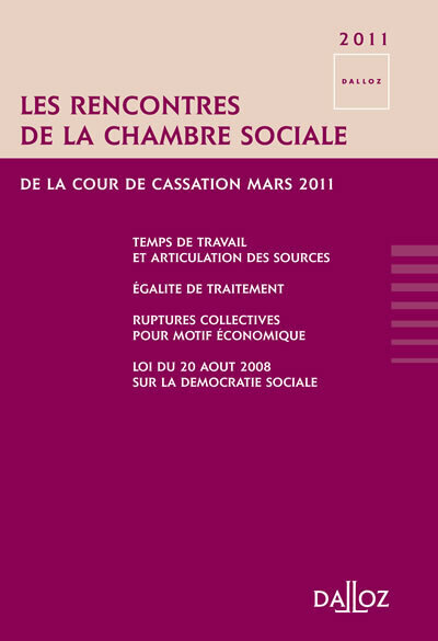 Les rencontres de la Chambre sociale de la Cour de cassation - Mars 2011