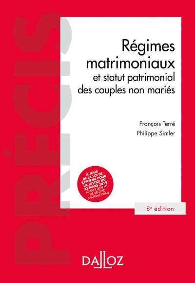 Régimes matrimoniaux. 8e éd. - et statut patrimonial des couples non mariés