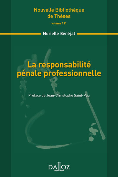 La responsabilité pénale professionnelle - Volume 111