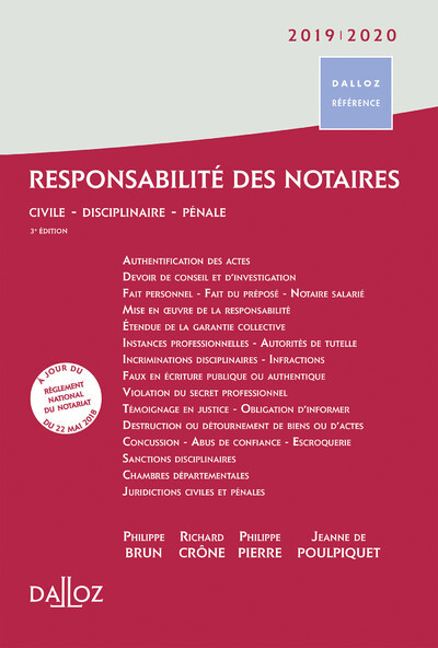 Responsabilité des notaires 2019/2020. 3e éd. - Civile . Disciplinaire . Pénale