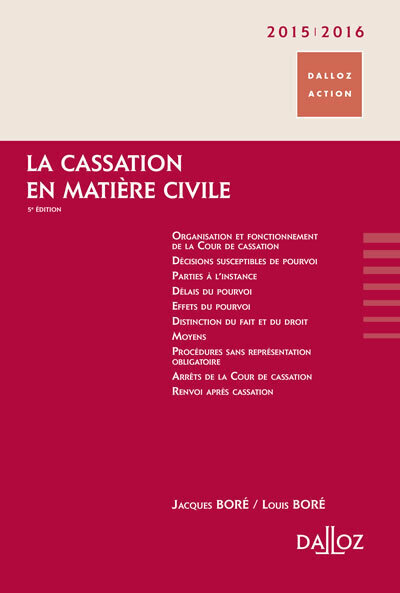 La cassation en matière civile 2015/2016. 5e éd.