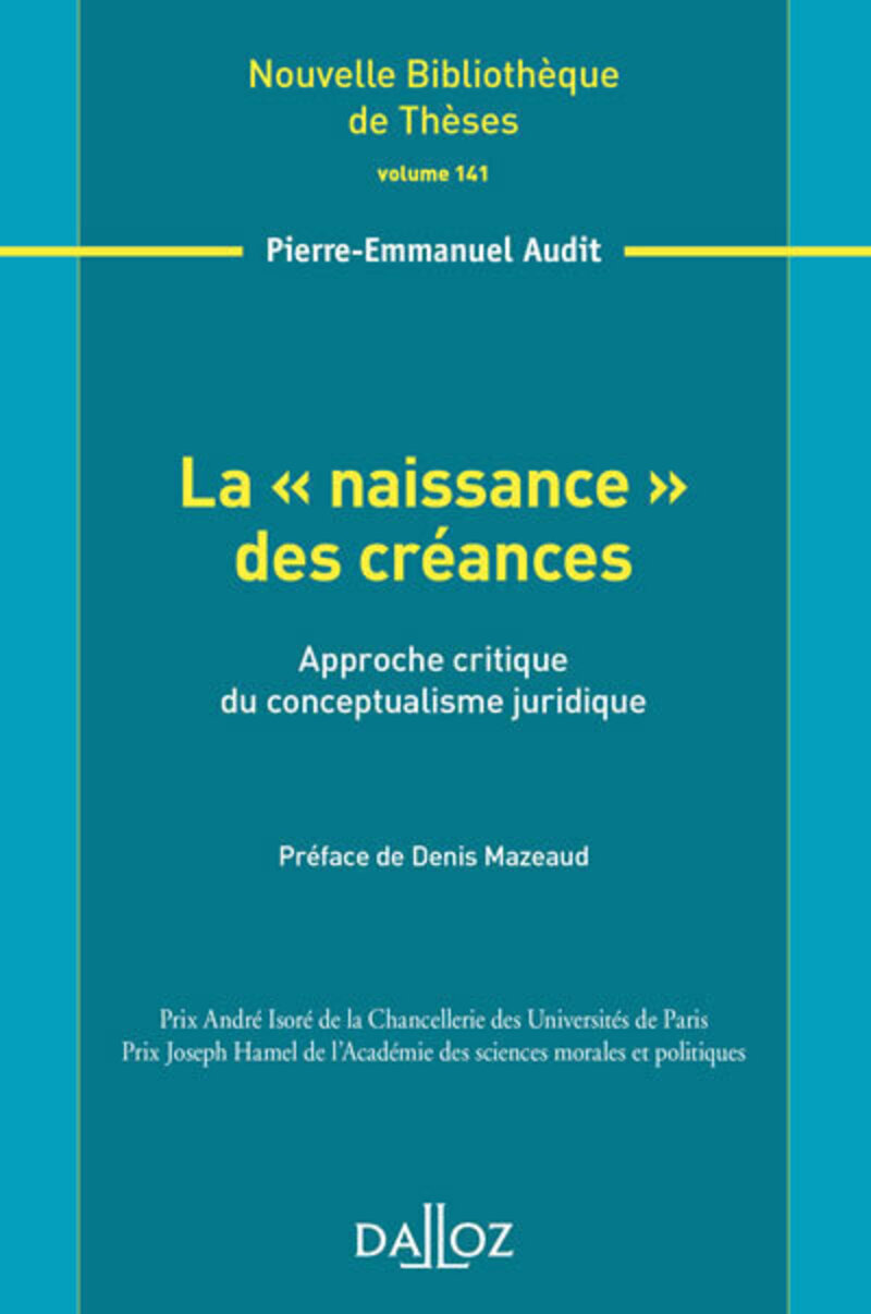 La "naissance" des créances - Volume 141 Approche critique du conceptualisme juridique