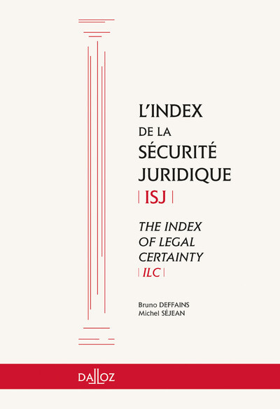 Index de la sécurité juridique. Rapport pour la Fondation pour le droit continental - Rapport pour l