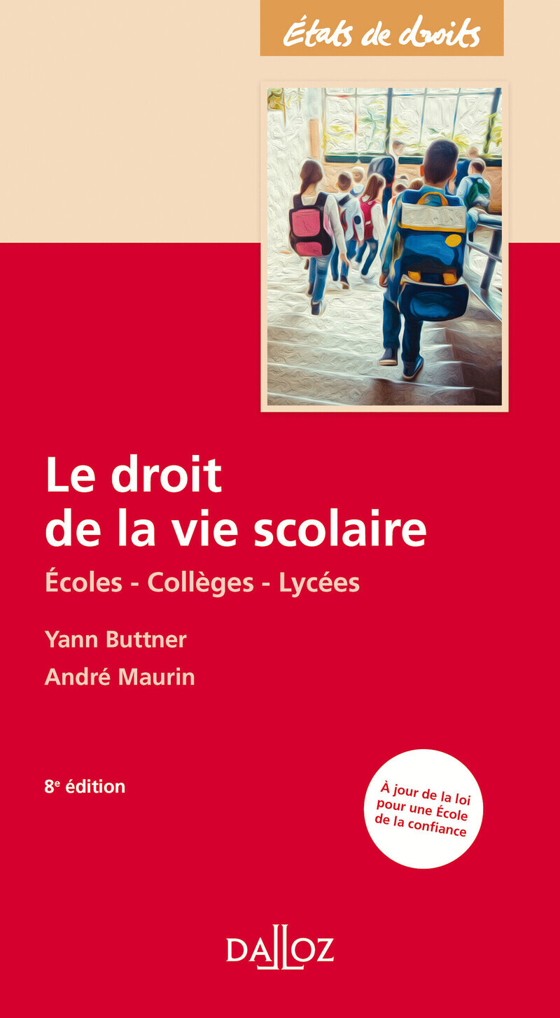 Le droit de la vie scolaire. 8e éd. - Écoles - Collèges - Lycées