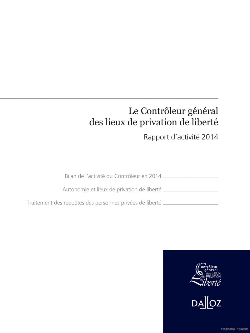 Le contrôleur général des lieux de privation de liberté. 2e éd. - Rapport d'activité 2014