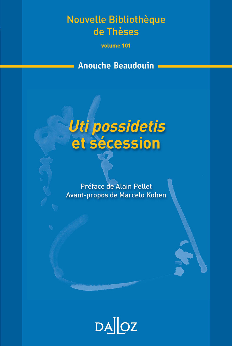 Uti possidetis et sécession - Volume 101
