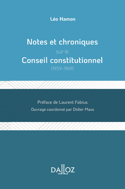 Notes et chroniques sur le Conseil constitutionnel - 1959-1969