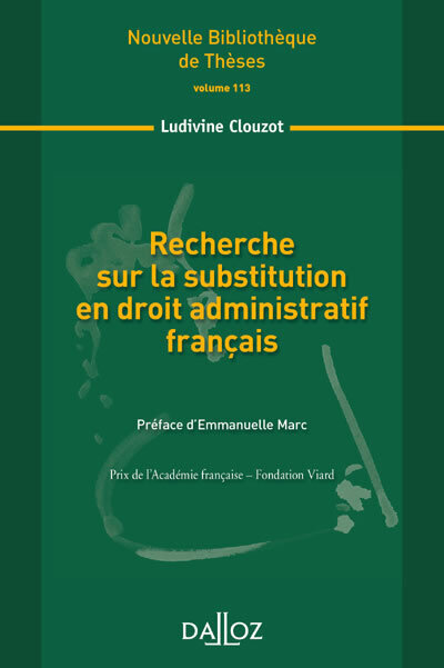 Recherche sur la substitution en droit administratif français - Volume 113