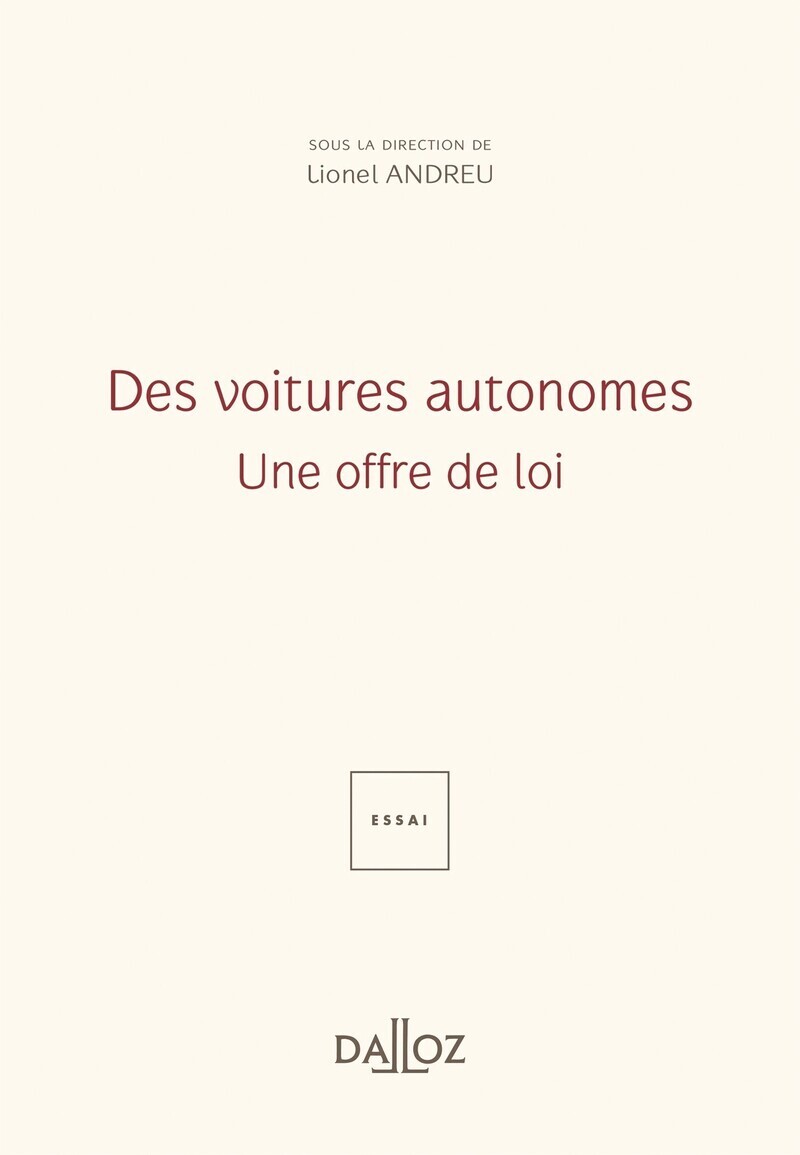 Des voitures autonomes - Une offre de loi
