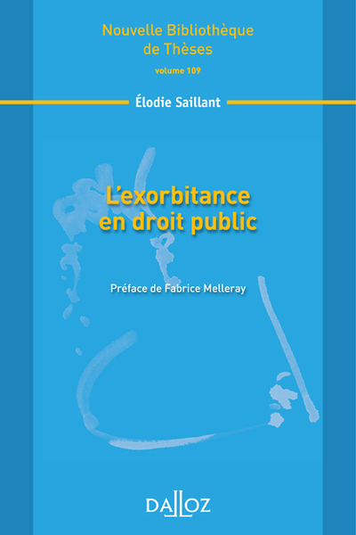 L'exorbitance en droit public - Volume 109