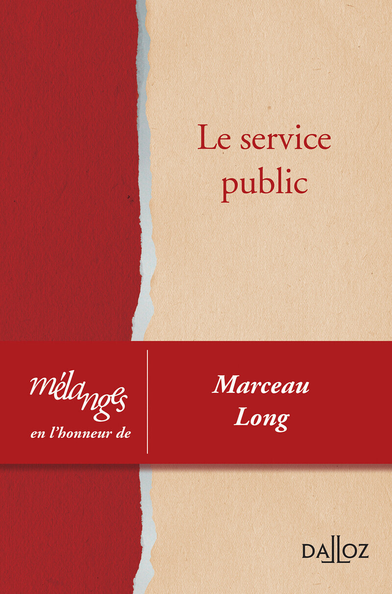 Le service public - Mélanges en l'honneur de Marceau Long