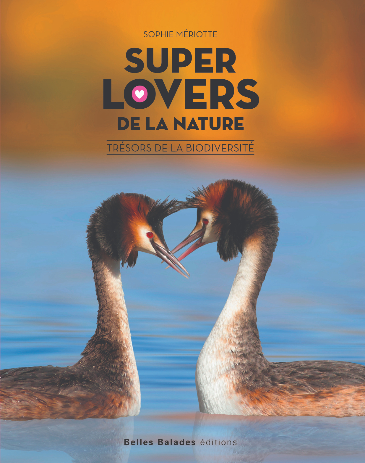 SUPER LOVERS DE LA NATURE : TRESORS DE LA BIODIVERSITE