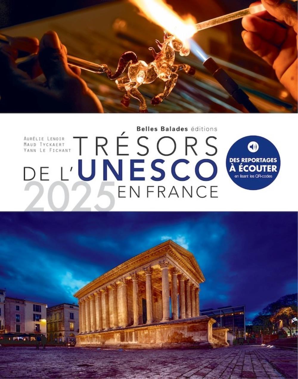 TRESORS DE L UNESCO EN FRANCE : EDITION 2025