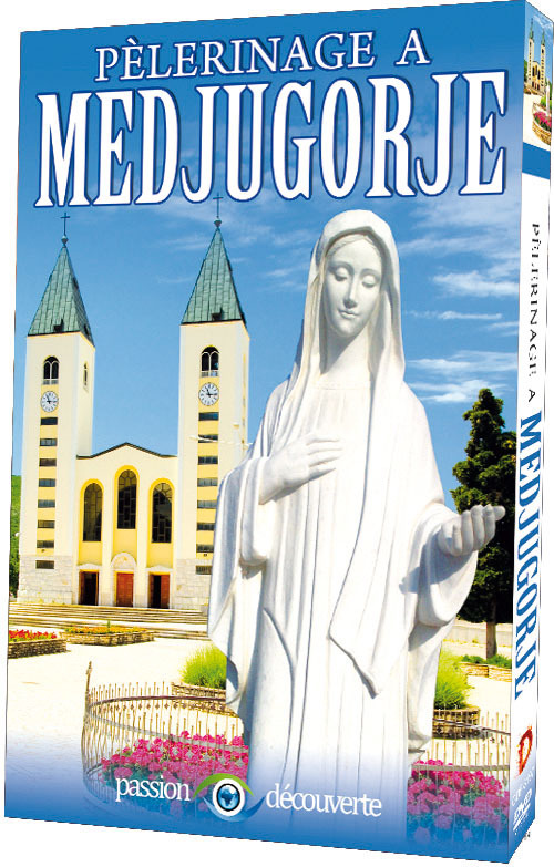 PELERINAGE A MEDJUGORJE
