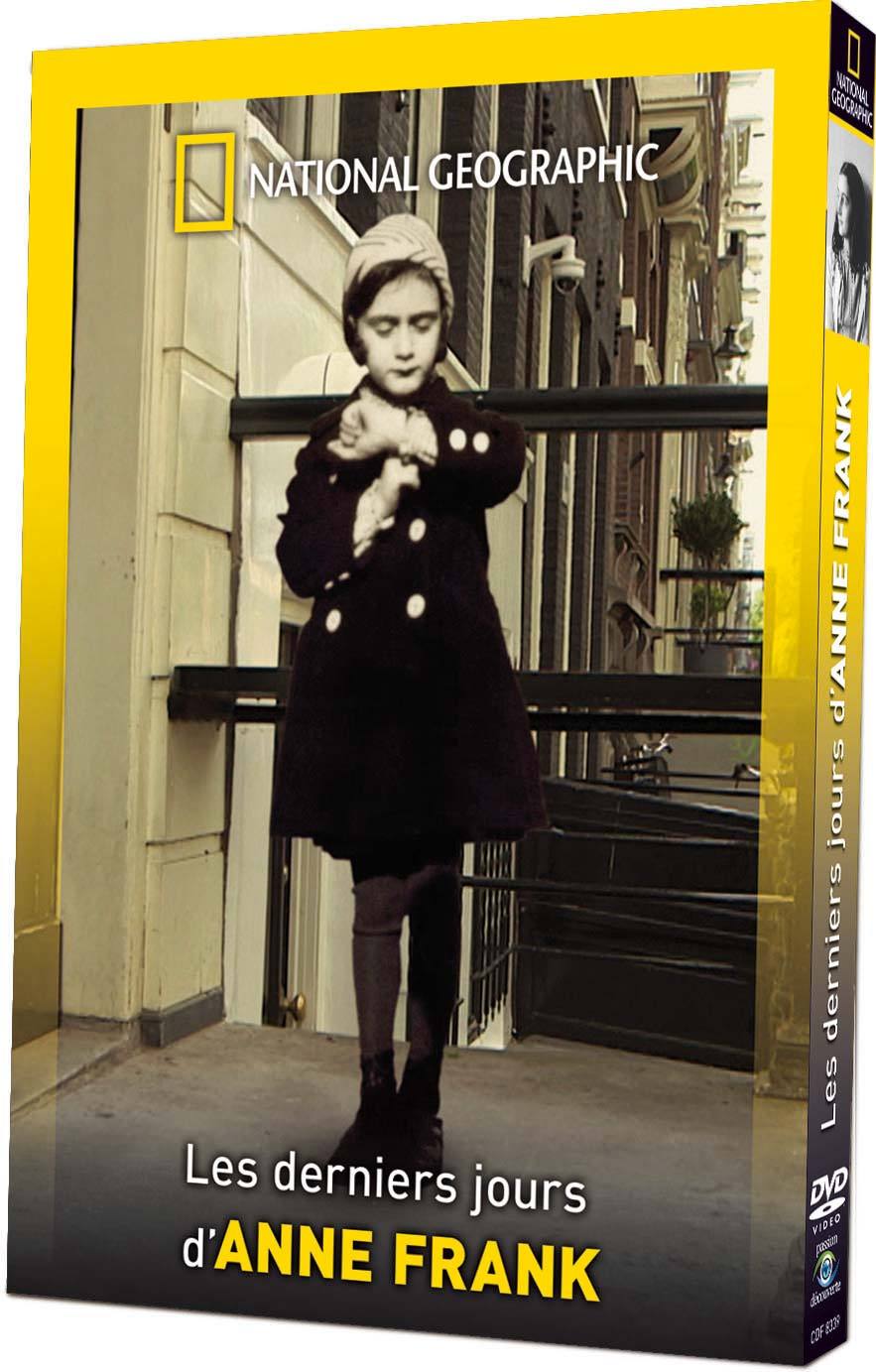 NATIONAL GEOGRAPHIC - LES DERNIERS JOURS D'ANNE FRANK
