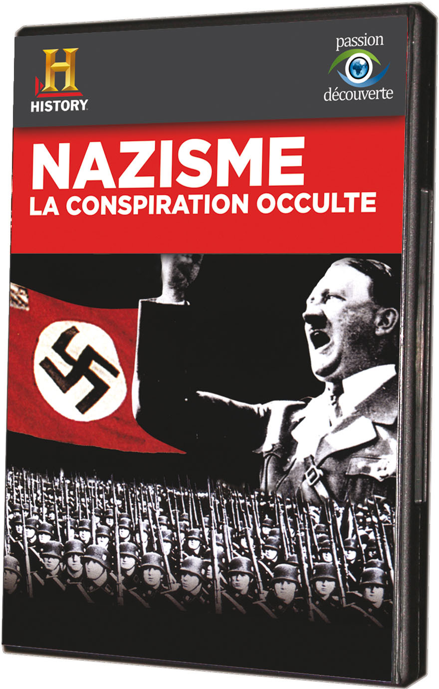 NAZISME, LA CONSPIRATION OCCULTE