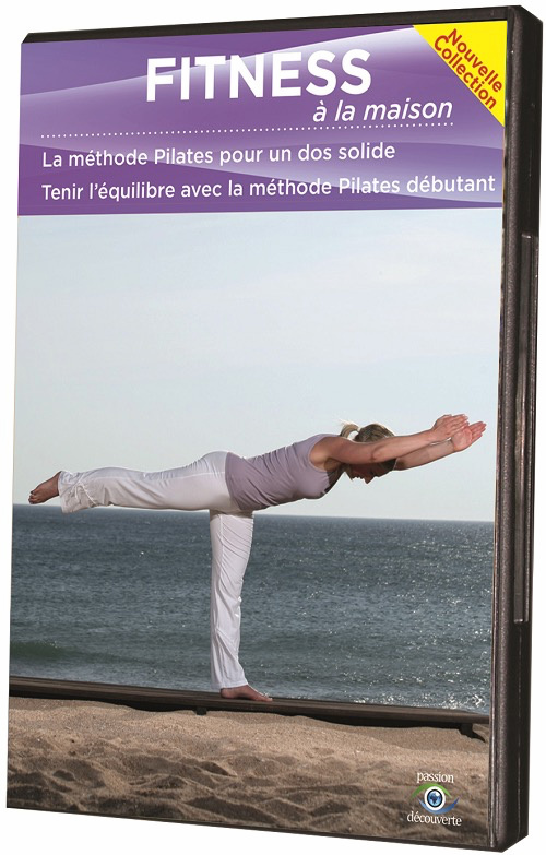 FITNESS A LA MAISON : LA METHODE PILATES POUR UN DOS SOLIDE