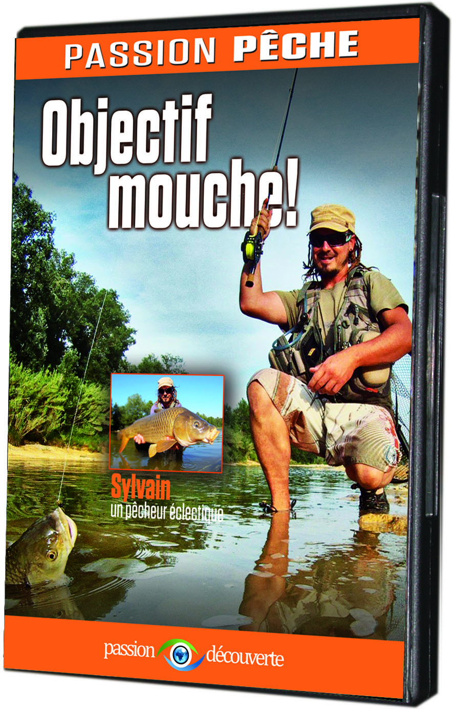PASSION PECHE - OBJECTIF MOUCHE !