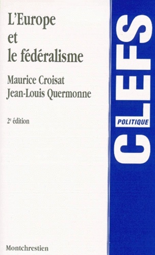 l'europe et le fédéralisme - 2ème édition