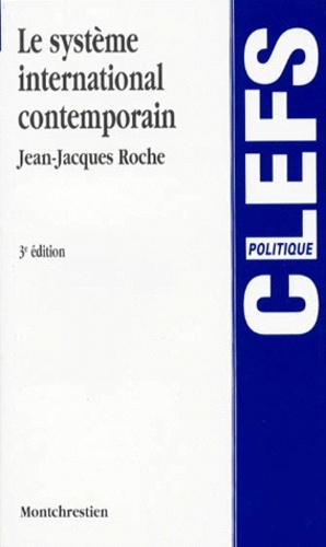 le système international contemporain - 3ème édition